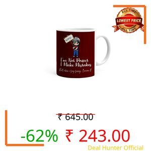 Khakee Sorry Theme Printed Ceramic Coffee Mug (325 ml)- Gift for Husband,Wife,Girlfriend,Boyfriend,Best Friend,Mom Dad(m906-4)