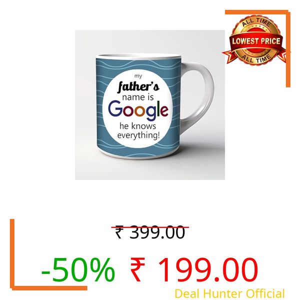 My Father Name is Google Funny Mug 330 ML - Ceramic Coffee Cup Gift for Dad, Papa & Daddy, Unique Father’s Day Birthday Mug for Tea Coffee Lovers