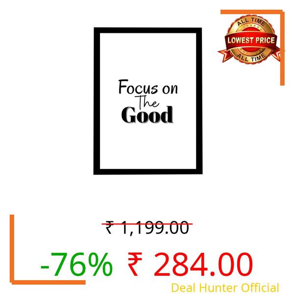 MIRA MEST Motivational Wall Art | Typography Quote Posters for Home, Office, Study & Bedroom | Ready to Hang Framed Wall Decor | Positive Quote Prints | Gift for Friends & Family | Multiple Designs Available (Foucs on the good)